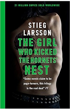 The Girl Who Kicked the Hornets Nest - (PB)